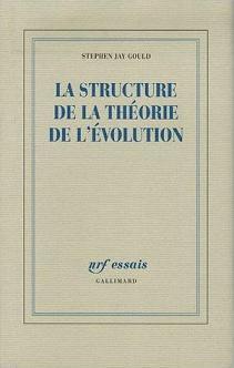 Structure de la théorie de l'évolution, S.J. Gould